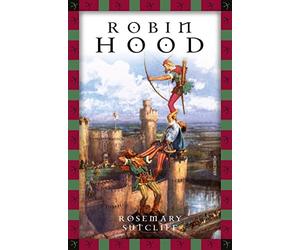 Rosemary Sutcli Rosemary Sutcliff, Robin Hood: Vollständige, (Copertina rigida)