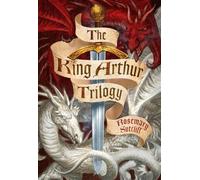 Rosemary Sutcliff The King Arthur Trilogy (Tascabile)