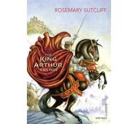 Rosemary Sutcliff The King Arthur Trilogy (Tascabile)