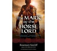 Rosemary Sutcliff The Mark of the Horse Lord (Tascabile) Rediscovered Classics