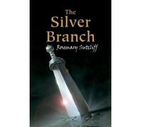 Rosemary Sutcliff The Silver Branch (Tascabile)