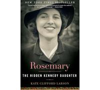 Kate Clifford Larson Rosemary (Tascabile)