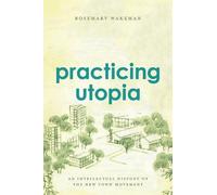 Rosemary Wakeman Practicing Utopia (Copertina rigida)