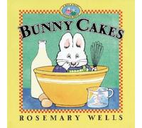 Rosemary Wells Bunny Cakes (Copertina rigida) Max and Ruby