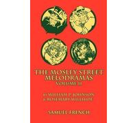 Rosemary Willhide William P. Joh The Mosley Street Molodramas - Volu (Tascabile)