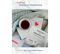 Rosemerry Wahtola Trommer Exploring Poetry of Presence II (Tascabile)