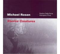 Rosen, Michael - Elusive Creatures