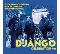 Rosenberg, Gresset, & Brunard - Django Celebration 1