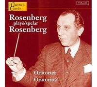 Rosenberg, Hilding - Oratorios: Rosenberg Plays Rosenberg