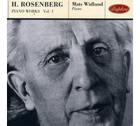 Rosenberg, Hilding - Piano Works Vol. 1