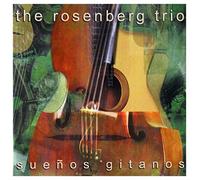 Rosenberg Trio - Suenos Gitanos