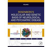 Rosenberg's Molecular and Genetic Basis of Neurological and Psychiatric Disease (1): Volume 1