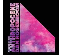 Rosenboom, Dan - Absurd In The Anthropocene
