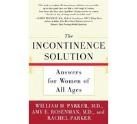 ROSENMAN PARKER Incontinence Solution, the (Tascabile)
