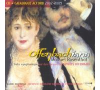 Rosenthal, Manuel - Offenbachiana - Suite Symphonique sur des thèmes d'Offenbach