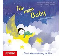 Rosenthal,Paris - Für Mein Baby.Eine Liebeserklärung An Dich