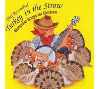 Rosenthal, Phil - Turkey In The Straw