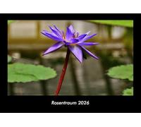 Rosentraum 2026 Fotokalender DIN A3: Monatskalender mit Bild-Motiven aus Fauna und Flora, Natur, Blumen und Pflanzen