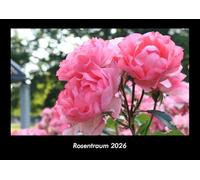 Rosentraum 2026 Fotokalender DIN A3: Monatskalender mit Bild-Motiven aus Fauna und Flora, Natur, Blumen und Pflanzen