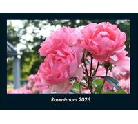 Rosentraum 2026 Fotokalender DIN A4: Monatskalender mit Bild-Motiven aus Fauna und Flora, Natur, Blumen und Pflanzen