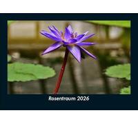 Rosentraum 2026 Fotokalender DIN A5: Monatskalender mit Bild-Motiven aus Fauna und Flora, Natur, Blumen und Pflanzen