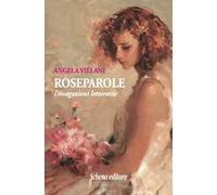 Roseparole. Divagazioni letterarie