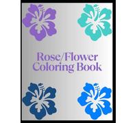 Roses and flower coloring book