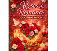 Roses and Romance Coloring Book