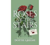 Roses by the Stairs