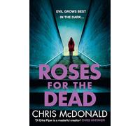 Roses for the Dead: 3 (DI Erika Piper)