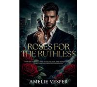 Roses for the Ruthless