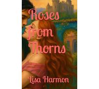 Roses from Thorns