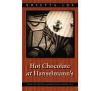 Rosetta Loy Hot Chocolate at Hanselmann's (Tascabile) European Women Writers