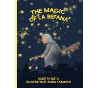 Rosetta Sesto The Magic of La Befana (Tascabile)