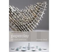 Paperclay: Art and Practice