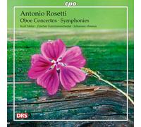 Rosetti A. - Oboe Concertos & Symphonies
