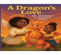 Rosevelt A Dragon's Love (Tascabile)
