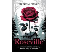 Roseville: A Novel of Secrets, Suspicion, and the Cost of Knowing