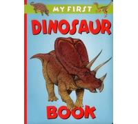 Rosewarne Graeme My First Dinosaur Book (Libro di cartone)