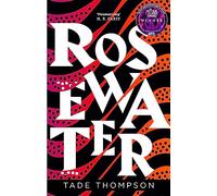 Rosewater: Tade Thompson: 1