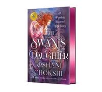 Roshani Chokshi The Swan's Daughter (Copertina rigida)