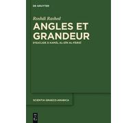 Roshdi Rashed Angles et Grandeur (Copertina rigida) Scientia Graeco-Arabica