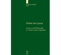 Roshdi Rashed Thabit ibn Qurra (Copertina rigida) Scientia Graeco-Arabica