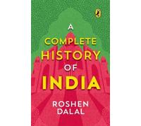 Roshen Dalal A Complete History of India, One Stop Introduction to I (Tascabile)