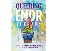 Roshni Chabra Queering EMDR Therapy (Tascabile)
