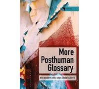 Rosi Braidotti More Posthuman Glossary (Copertina rigida)