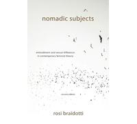 Rosi Braidotti Nomadic Subjects (Tascabile) Gender and Culture Series
