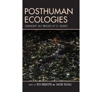 Rosi Braidotti Posthuman Ecologies (Copertina rigida)