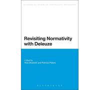 Rosi Braidotti Revisiting Normativity with Deleuze (Tascabile)