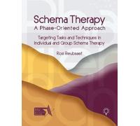 Rosi Reubsaet Schema Therapy - A Phase-Oriented Approach (Tascabile)